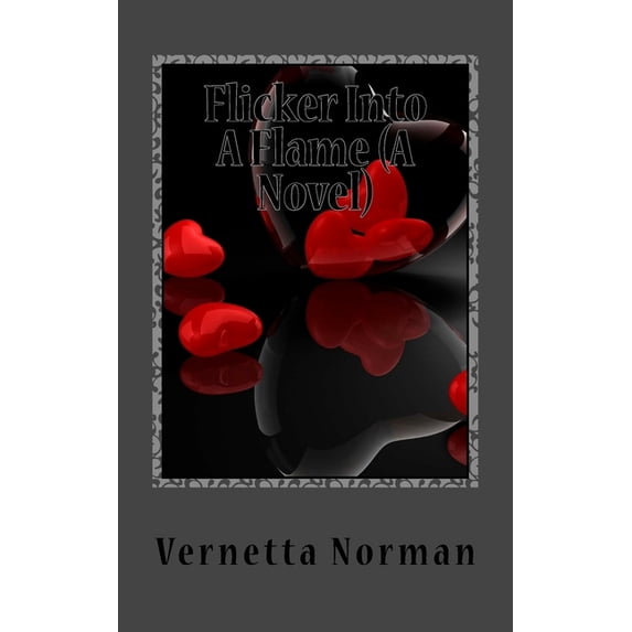 Flicker Into A Flame (A Novel) (Paperback)