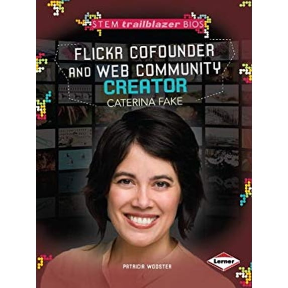 Pre-Owned Flickr Cofounder and Web Community Creator Caterina Fake (Paperback) 1467725846 9781467725842
