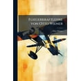 thumbnail image 1 of Fliegerkraftlehre Von Otto Wiener, 1 of 1