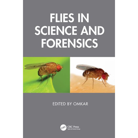 Flies in Science and Forensics, (Hardcover)