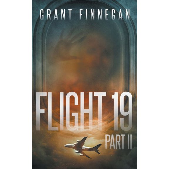 Flight 19 Flight 19, Part II, Book 2, (Paperback)
