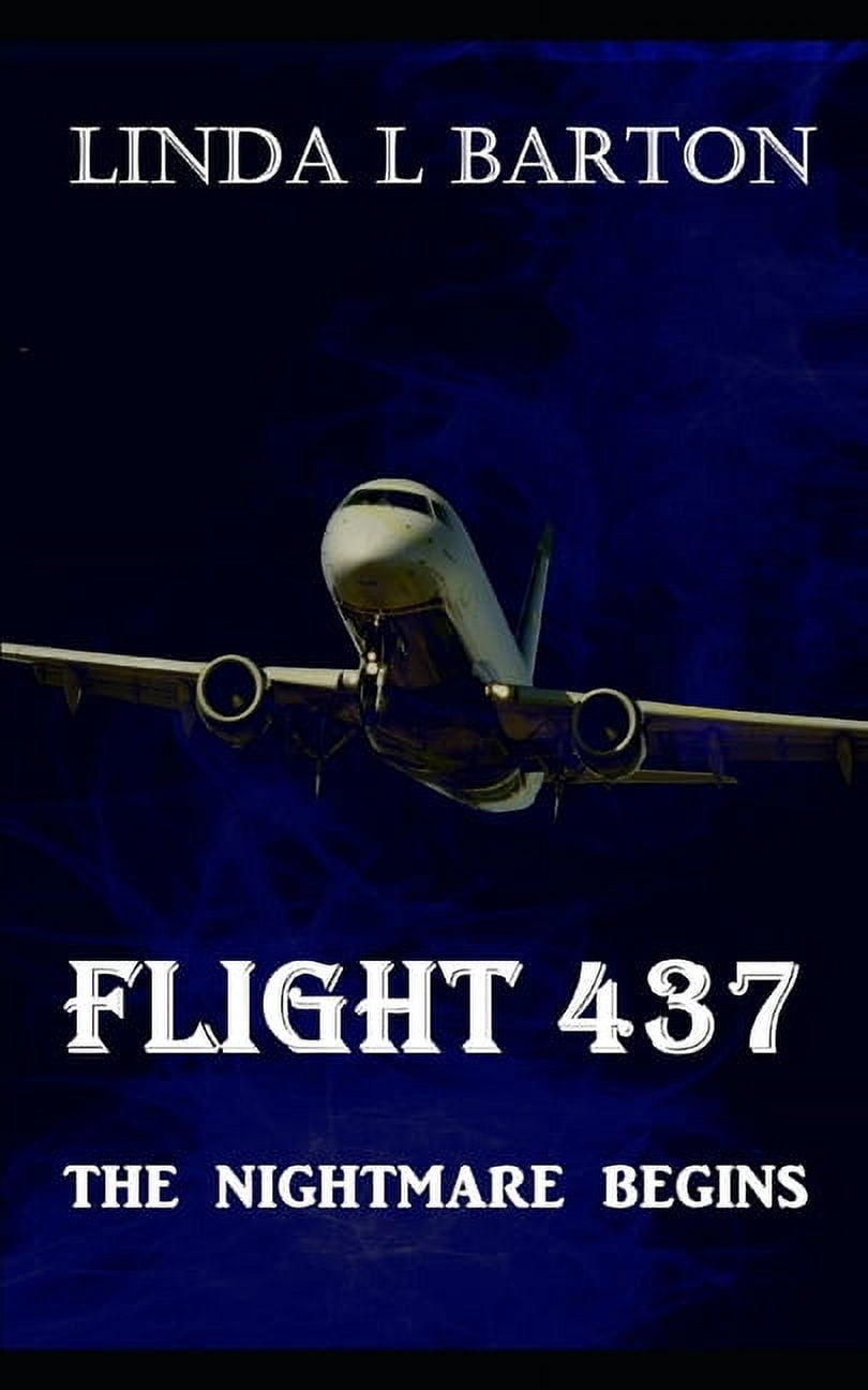 Flight 437: The Nightmare Begins (Paperback)
