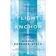 thumbnail image 1 of Flight & Anchor: A Firebreak Story, (Paperback), 1 of 1