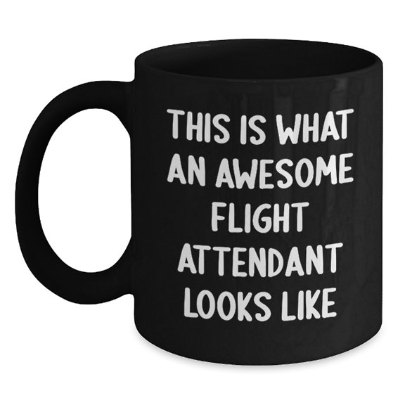 Flight Attendant Gifts from Friends - Inspirational Quotes Black Coffee Mugs for Flight Attendant, Funny Graduation Unique Gifts