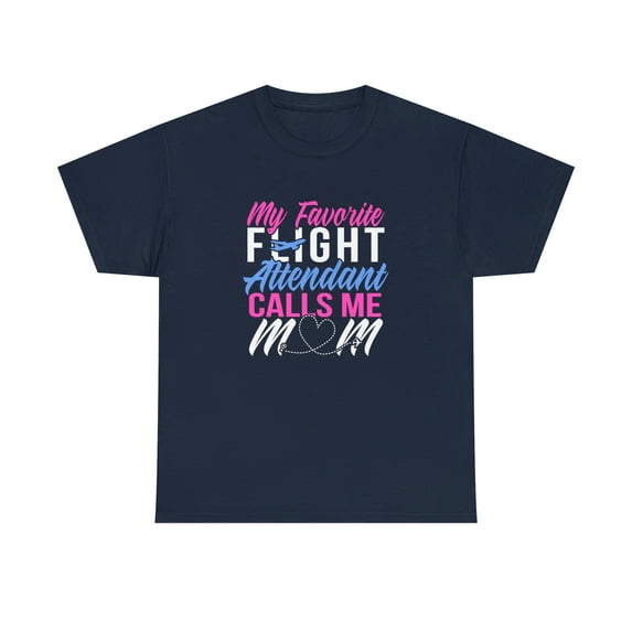 Flight Attendant Mom Shirt, Funny Mom Of A Flight Attendant Shirt -ID: 1844