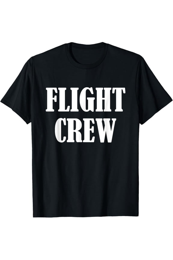 Flight Crew Uniform Flight Attendants Design - Flight Crew T-Shirt