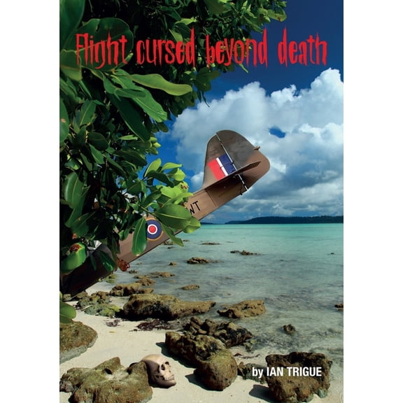 Flight Cursed Beyond Death, (Paperback)