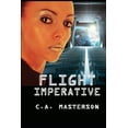 thumbnail image 1 of Flight Imperative Paperback 1703119320 9781703119329 C.A. Masterson, 1 of 1