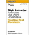 thumbnail image 1 of Pre-Owned Flight Instructor for Airplane Multi-Engine Land and Sea Practical Test Standard: #Faa-S-8081-6b (Multi) (Paperback) 1560274662 9781560274667, 1 of 1