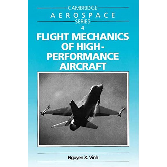 Pre-Owned Flight Mechanics of High-Performance Aircraft (Paperback) 0521478529 9780521478526