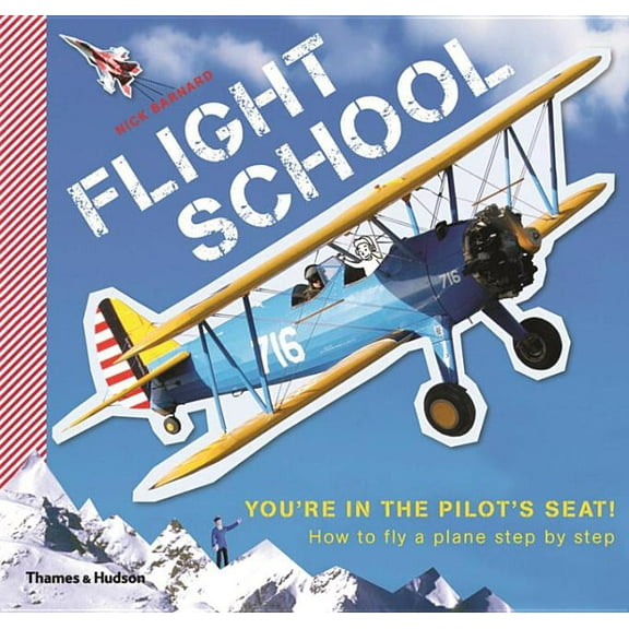 Flight School : How to Fly a Plane Step by Step