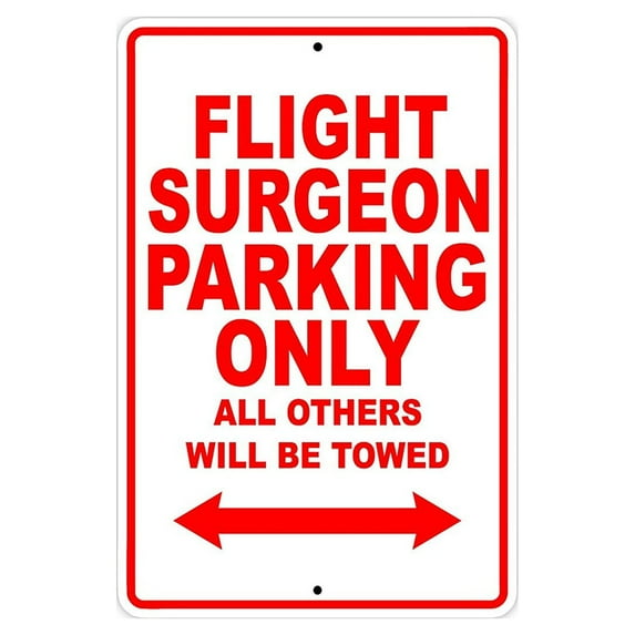 Flight Surgeon Parking Only Gift Decor Novelty Garage Metal Aluminum 12"x18" Sign