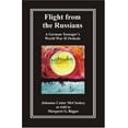thumbnail image 1 of Pre-Owned Flight from the Russians: A German Teenager's World War II Ordeals (Paperback) 1893597083 9781893597082, 1 of 1