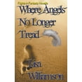 thumbnail image 1 of Flight in Fantasy Novellas Where Angels No Longer Tread, (Paperback), 1 of 1