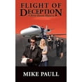thumbnail image 1 of Pre-Owned Flight of Deception (Paperback) 0985874325 9780985874322, 1 of 1
