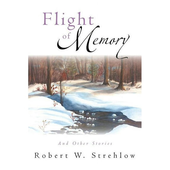 Flight of Memory : And Other Stories