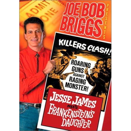 Joe Bob Briggs Presents: Jesse James Meets Frankenstein's Daughter