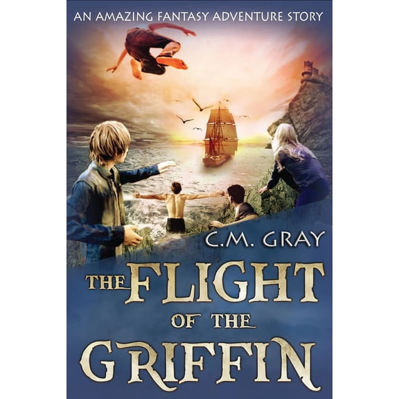 Flight of the Griffin The Flight of the Griffin, Book 1, (Paperback)