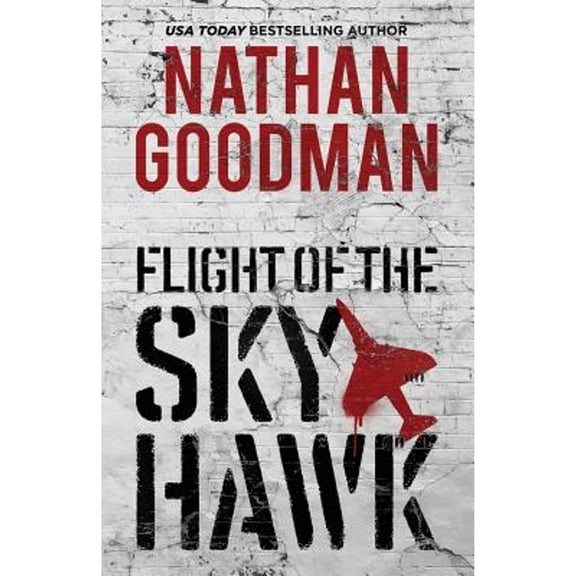 Pre-Owned Flight of the Skyhawk: A Thriller, 9781795725200, 1795725206, Paperback,