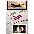 thumbnail image 1 of Flight to Oblivion, 1 of 1