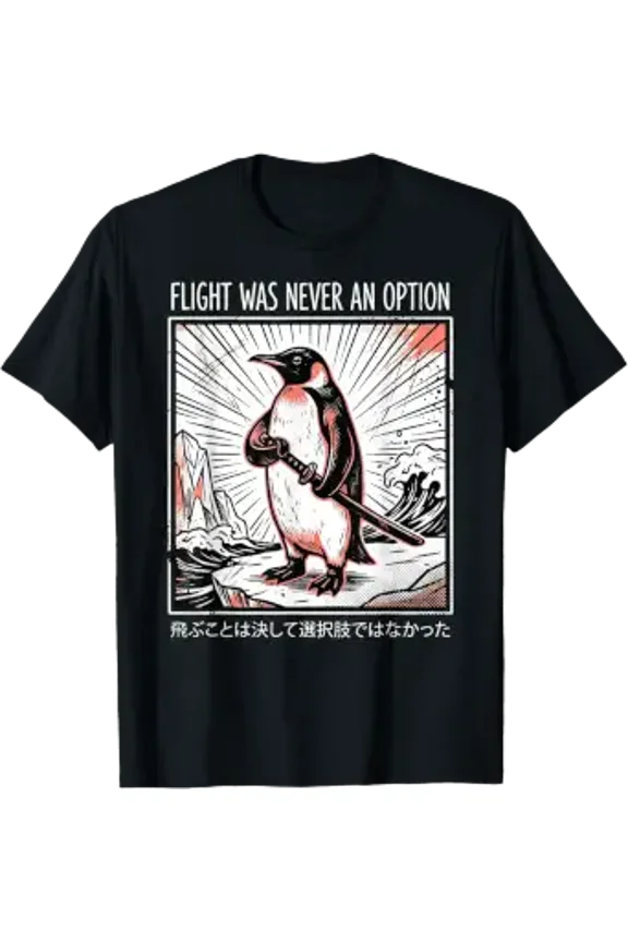 Flight was Never an Option T-Shirt