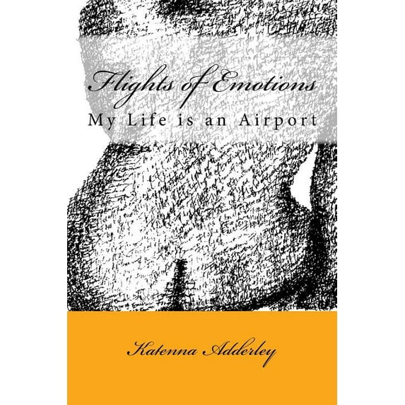 Flights of Emotions : My life is an Aiport (Paperback)