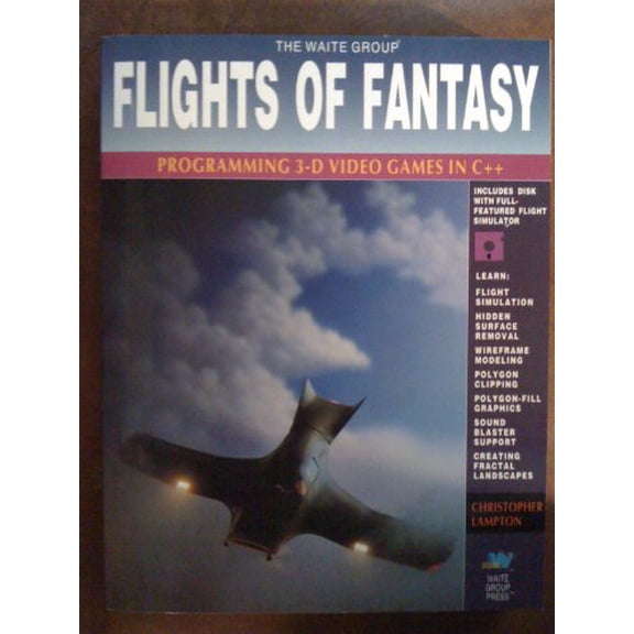 Pre-Owned Flights of Fantasy: Programming 3d Video Games in C++/Book and Disk (Paperback) 1878739182 9781878739186