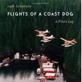 thumbnail image 1 of Pre-Owned Flights of a Coast Dog : A Pilot's Log, Used [Paperback], 1 of 1