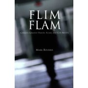 Flim Flam Canada's Greatest Frauds, Scams, and Con Artists, Paperback