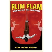 Flim Flam Houdini and the Hereafter, Paperback