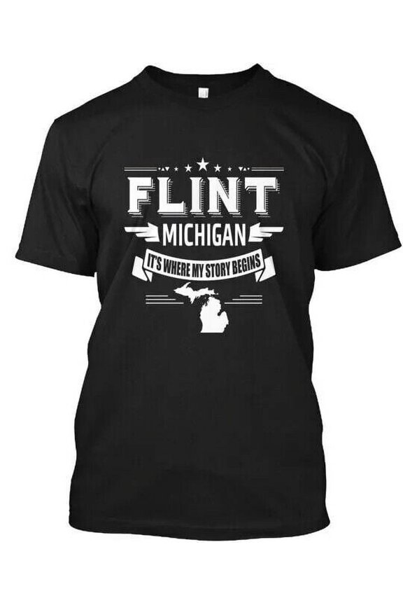 Flint - Michigan Its Where My Story Begins T-Shirt S-5XL MADE IN USA
