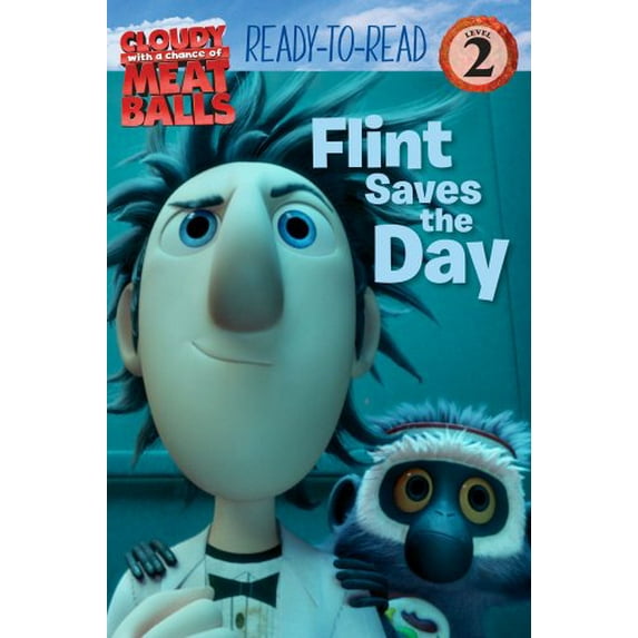 Pre-Owned Flint Saves the Day (cloudy with a Chance of Meatballs, Ready-to-Read. Level 2) (Paperback) 1416964975 9781416964971