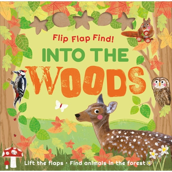 Pre-Owned Flip Flap Find Into the Woods (Board book) 0744026563 9780744026566