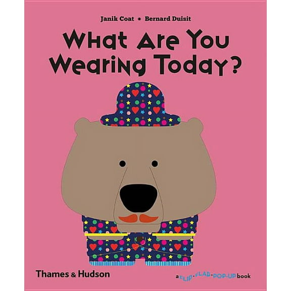 Flip Flap Pop-Up What Are You Wearing Today?, Book 0, (Paperback)