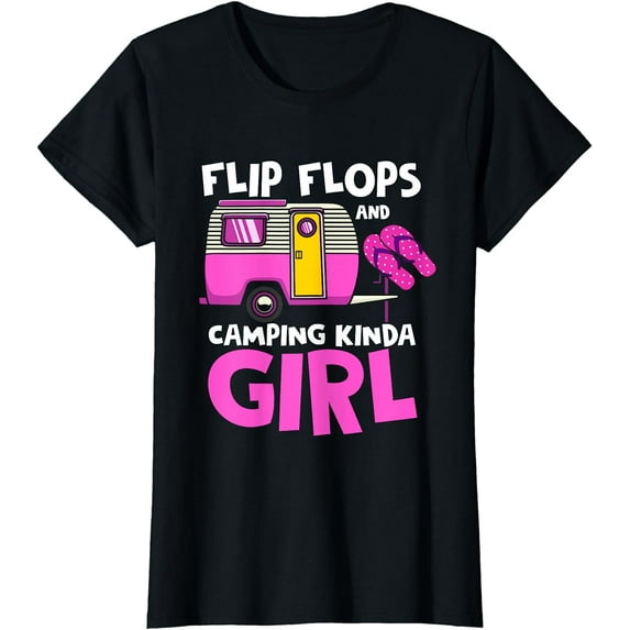 Flip Flops And Camping Kinda Girl Family Vacation Camping T-Shirt