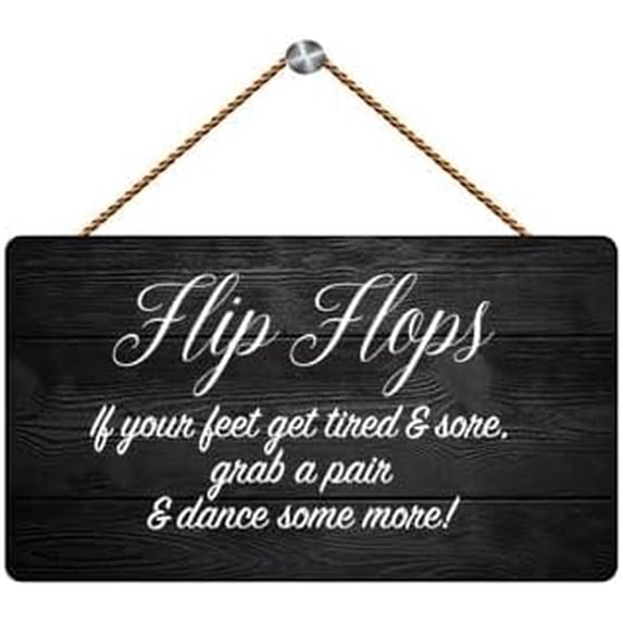 Flip Flops for Tired Sore Feet Practical Wooden Sign - 12 x 8 Inch Home ...
