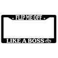 thumbnail image 1 of Flip Me Off Like A Boss Black Plastic License Plate Frame, 1 of 1