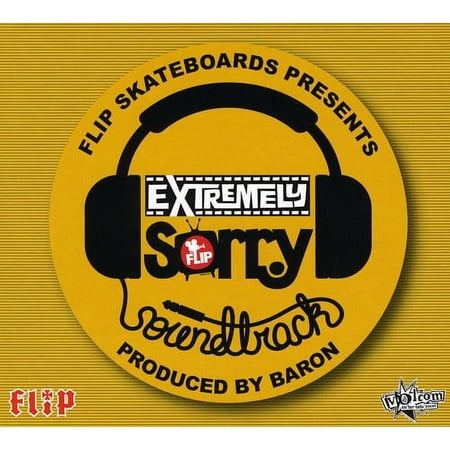 Flip Skateboards Presents Extremely Sorry Soundtrack