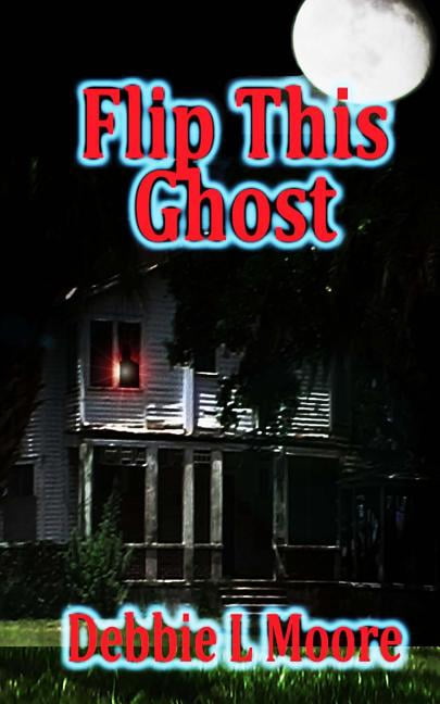 Flip This Ghost, (Paperback)