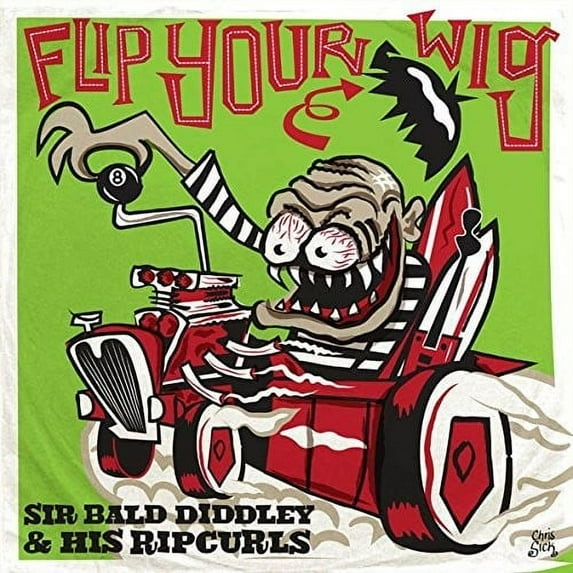 Diddley,Sir Bald & His Ripcurls - Flip Your Wig - Music & Performance - Vinyl