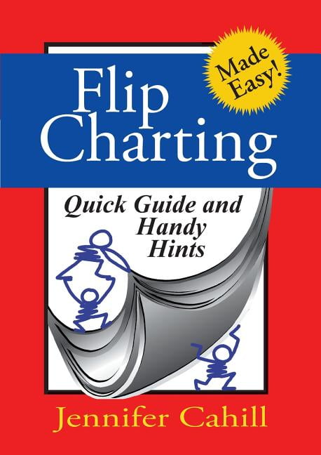 Flip charting: quick guide and handy hints, (Paperback)