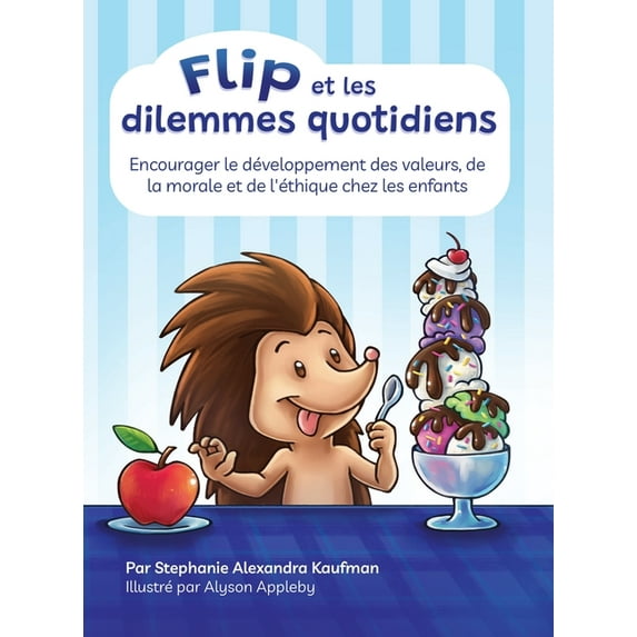 Flip et les dilemmes quotidiens, (Hardcover)