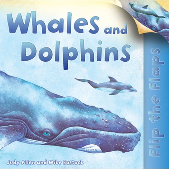 Pre-Owned Flip The Flaps: Whales and Dolphins (Paperback) 0753464977 9780753464977