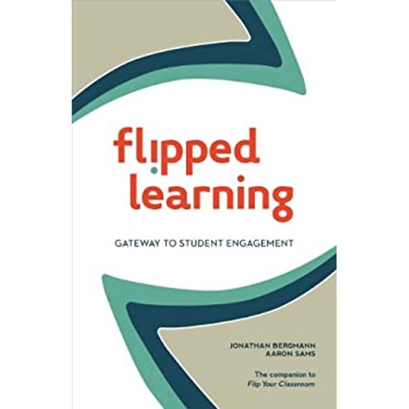 Pre-Owned Flipped Learning: Gateway to Student Engagement (Paperback) 1564843440 9781564843449