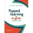 thumbnail image 1 of Flipped Learning for English Instruction (Paperback), 1 of 1