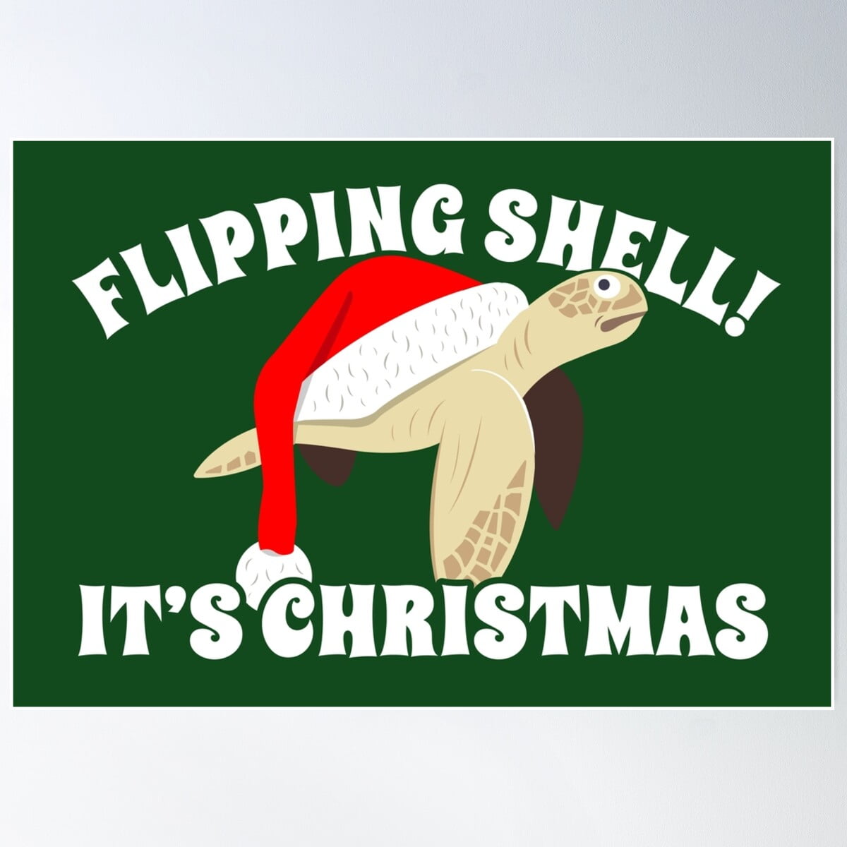 Flipping Shell! It’S Christmas. Poster Wall Art, Modern Wall Decor For ...
