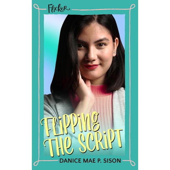 Flipping The Script (Flicker # 2) (Paperback)
