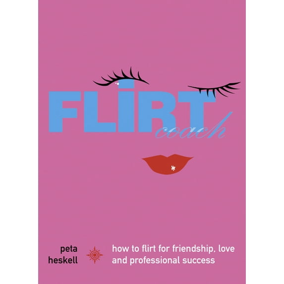Flirt Coach, (Paperback)