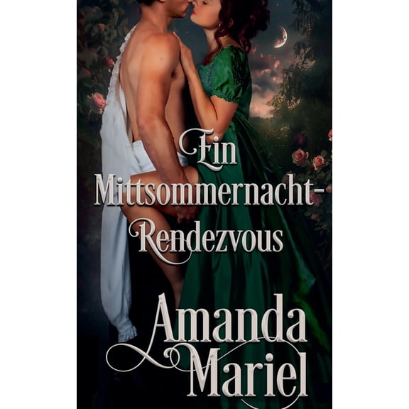 Flirt Mit Dem Ruin Ein Mittsommernacht-Rendezvous, Book 1, (Paperback)