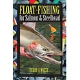 thumbnail image 1 of Pre-Owned Float-Fishing for Salmon & Steelhead (Paperback) 1571885153 9781571885159, 1 of 1